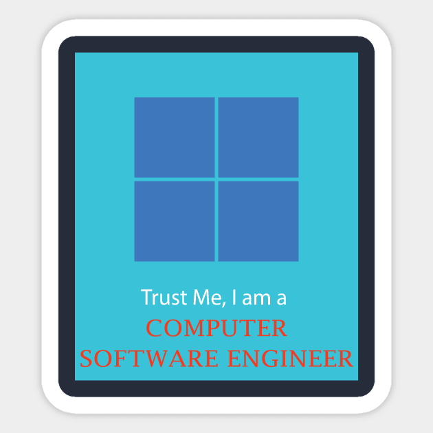 Trust me I'm a computer software engineer best design Sticker by PrisDesign99